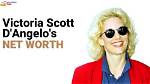 Victoria Scott D'angelo Net Worth