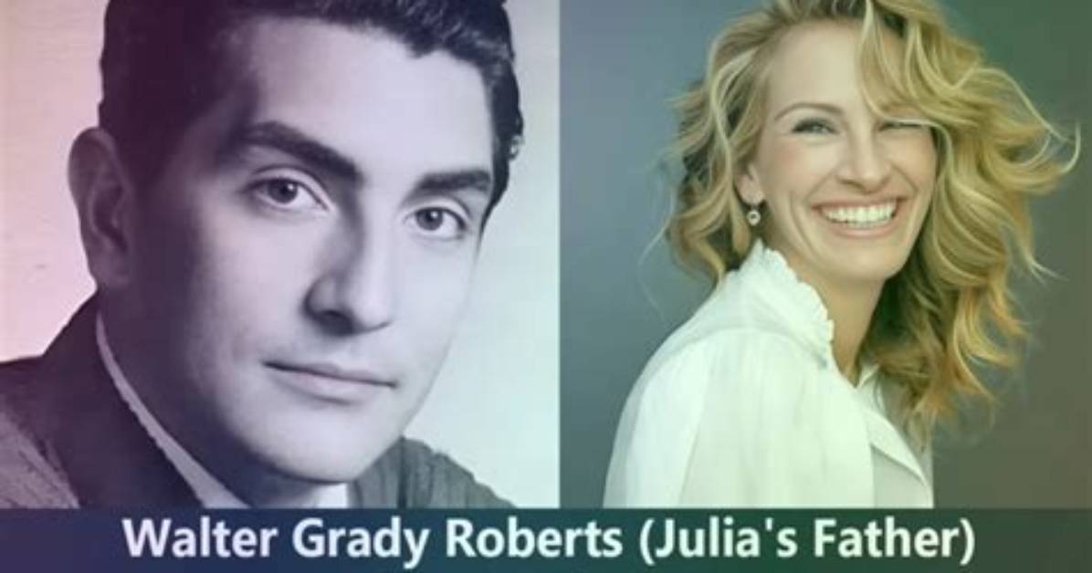Walter Grady Roberts: Meet Father of Julia Roberts
