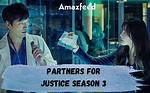 Watch Partners for Justice Season 3: Is It Happening?