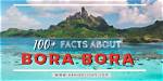 What Are 3 Interesting Facts About Bora Bora? |