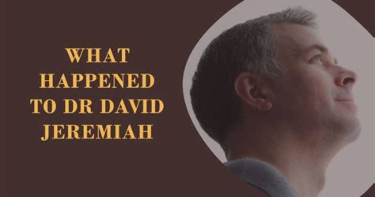 What Happened to Dr. David Jeremiah and Beyond