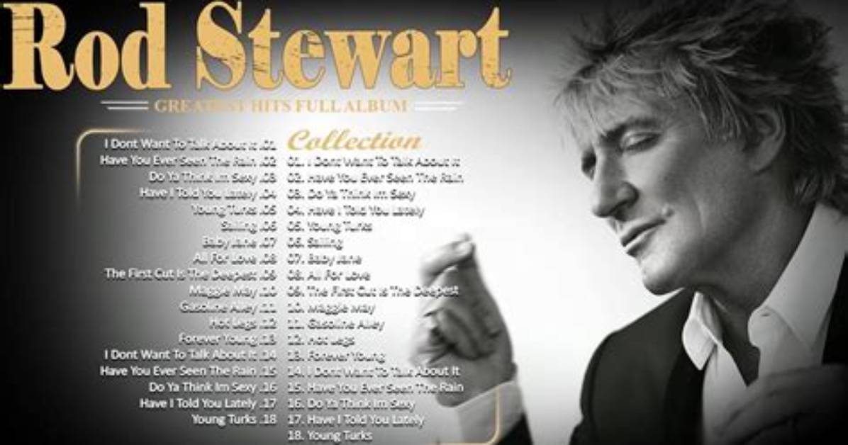 What Is Rod Stewart’s Most Famous Song?