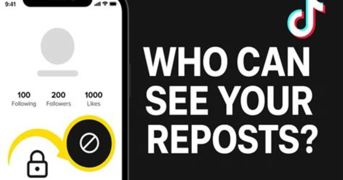 Who Can See Your Reposts on Tiktok and Why