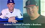 Who Is Andrew Freeman? Meet Freddie Freeman Brother ·