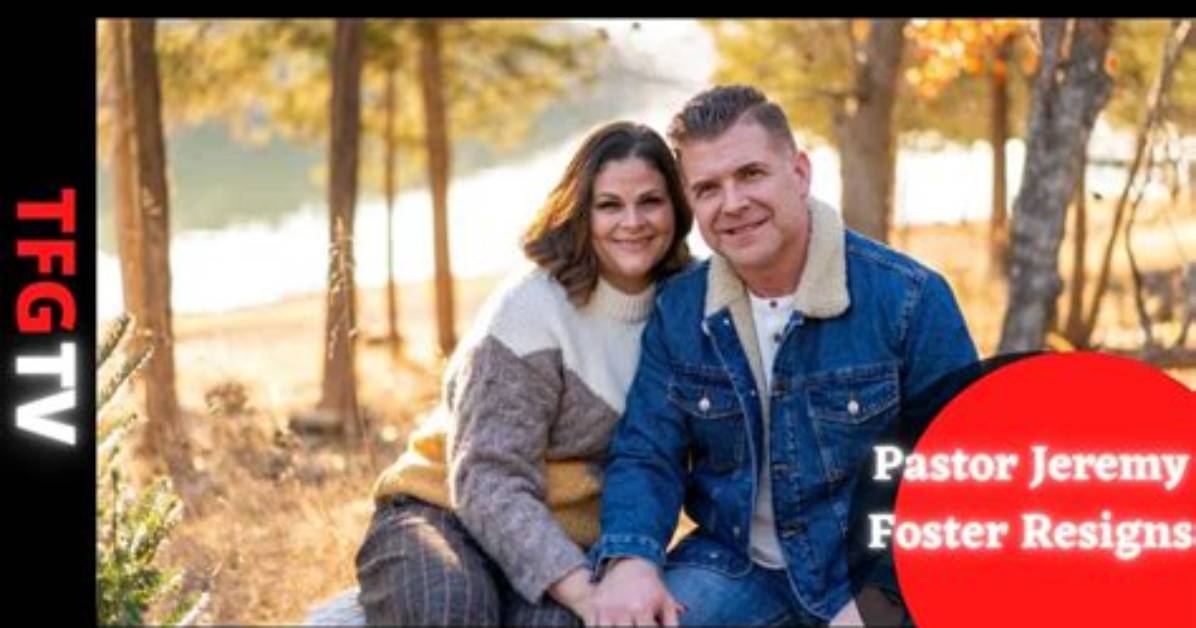 Who Is Jennifer Foster? Meet Pastor Jeremy Foster Wife Amid His Cheating Scandal and Resignation