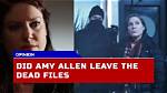 Why Amy Left "The Dead Files"