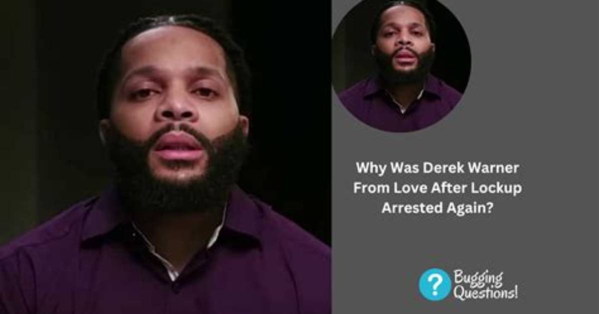 Why Was Derek Warner Arrested Again? Life Changing Consequences of Parole Violations